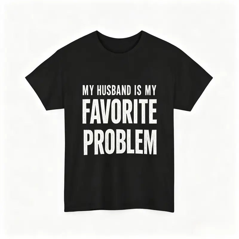 Men's Classic Shortsleeve T-Shirt, Funny 'My Wife Is My Favorite Problem' Graphic Print👕